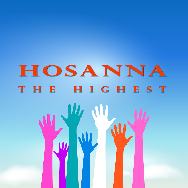 HosannaTheHighest channel