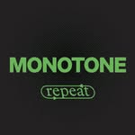 Monotone Repeat