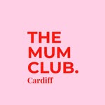 The Mum Club™️ Cardiff