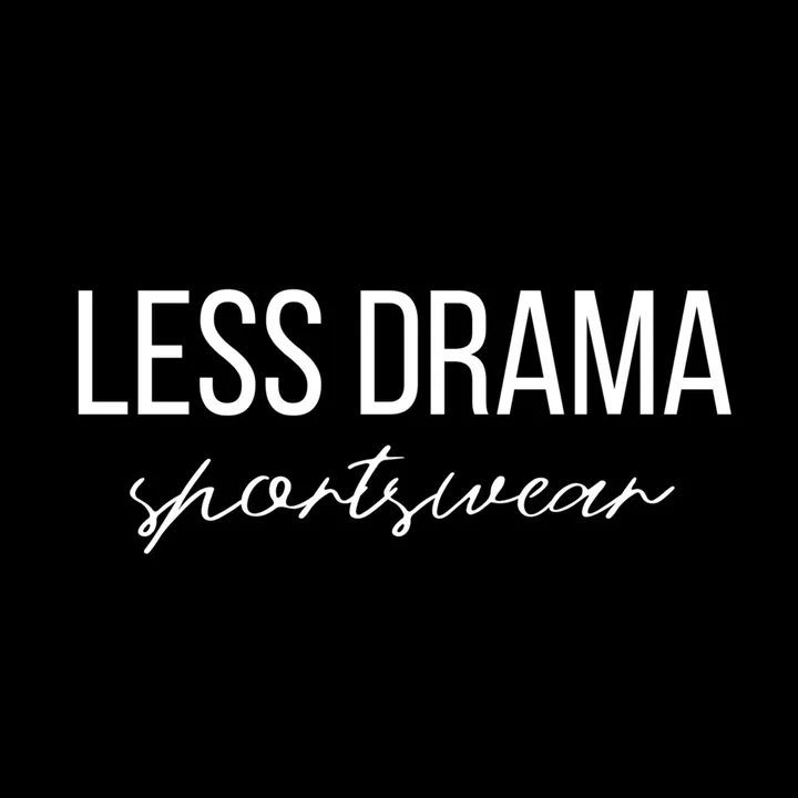 LESS DRAMA Sportswear