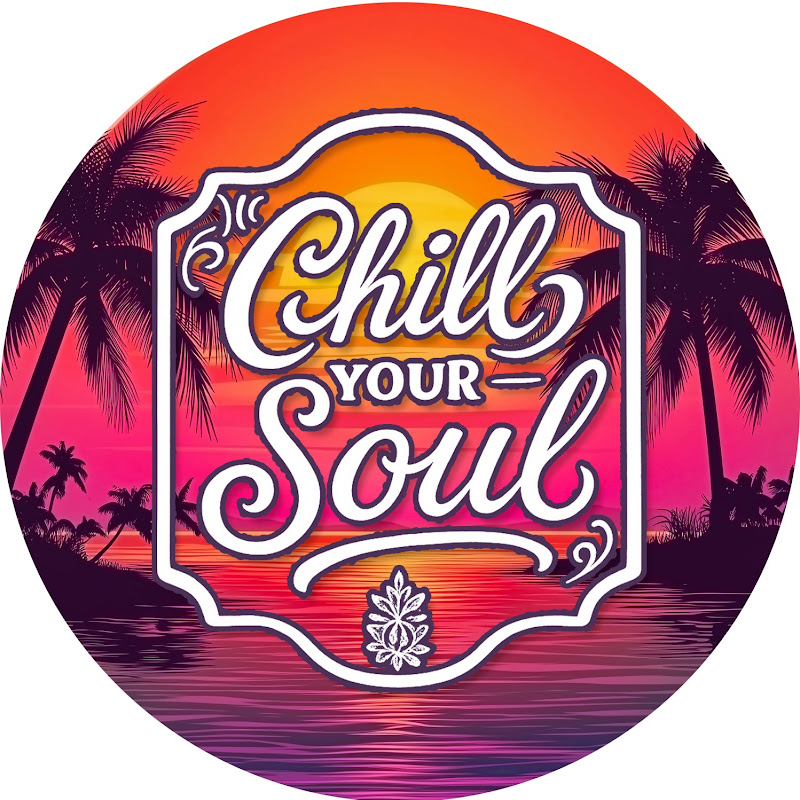 Chill Your Soul