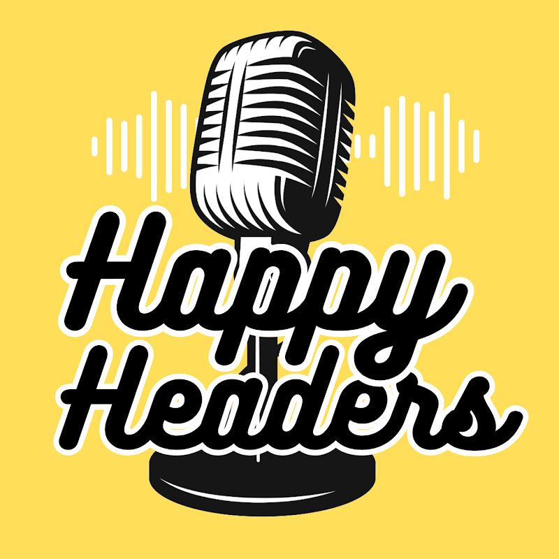 Happy Headers Podcast