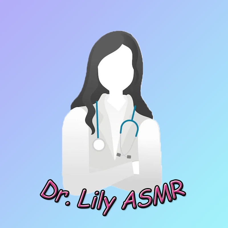 Dr. Lilly ASMR
