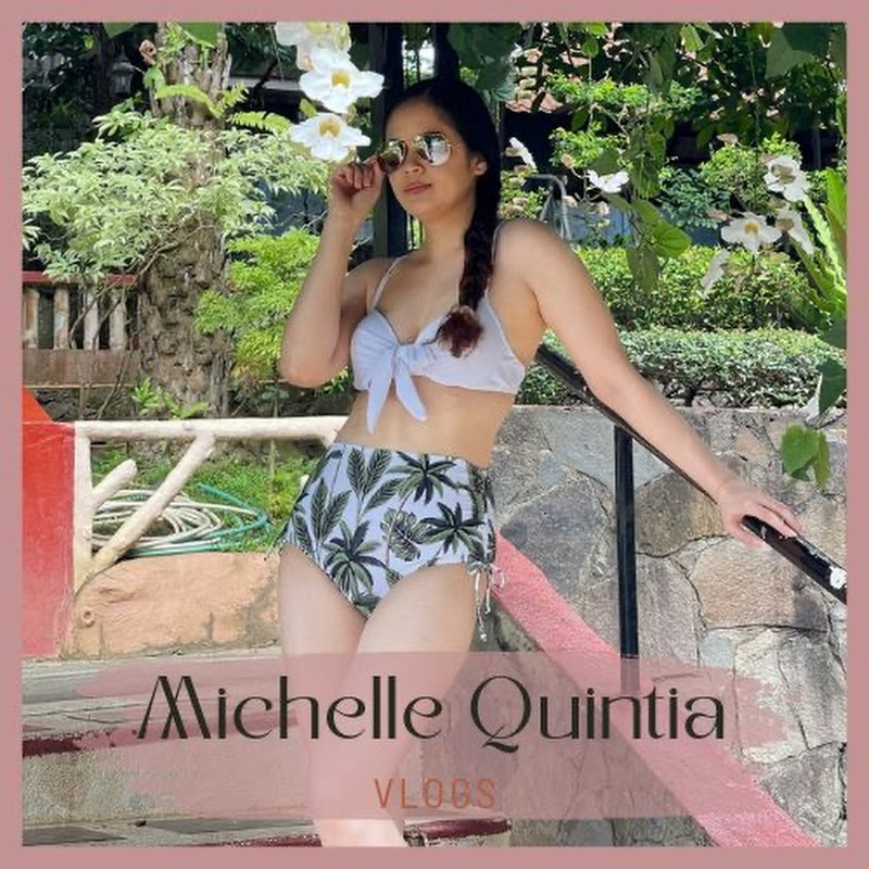 Michelle Quintia VLOGS