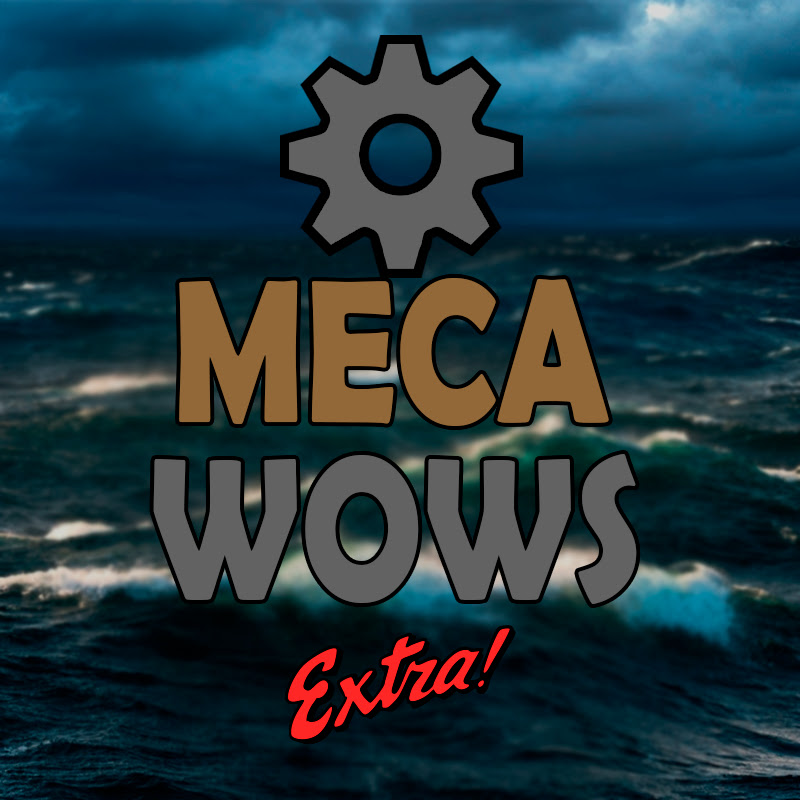 MecaWOWS Gameplays Extra