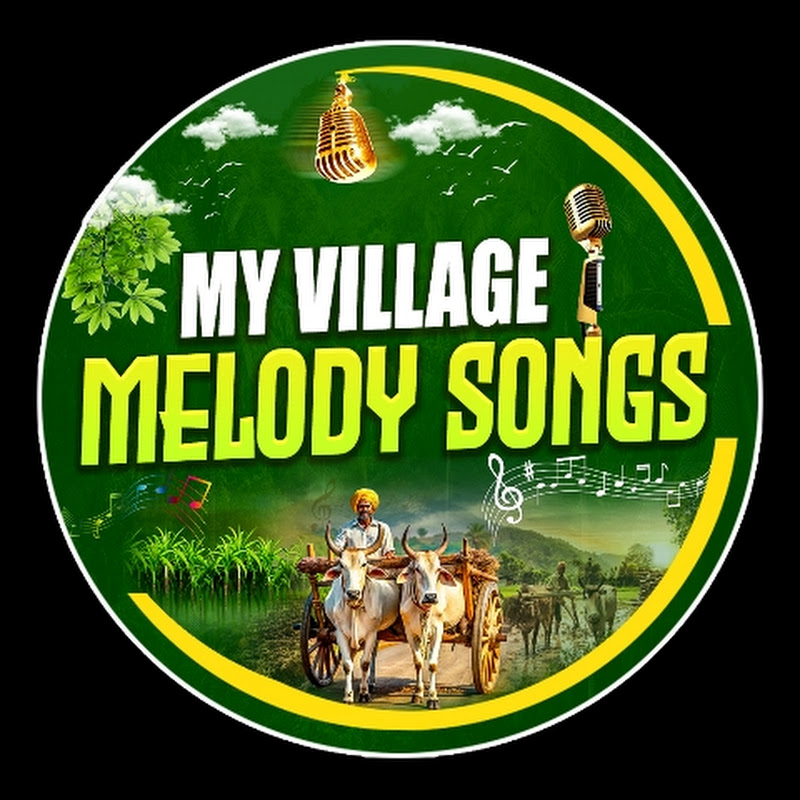 My Village Melody Songs