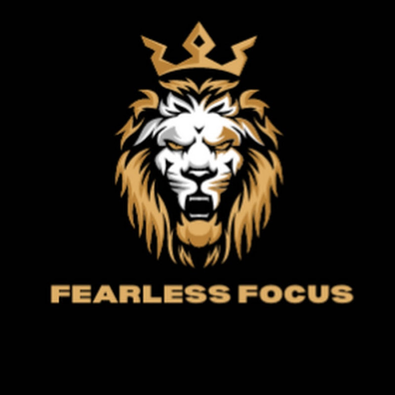 Fearless Focus