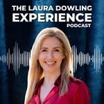 THE LAURA DOWLING EXPERIENCE PODCAST