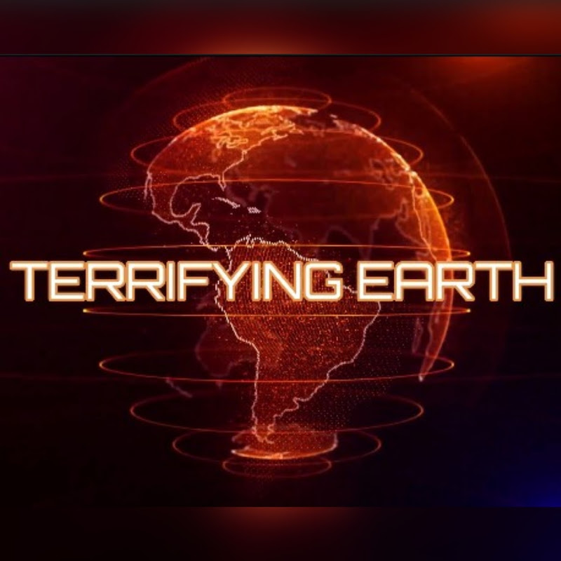 Terrifying Earth
