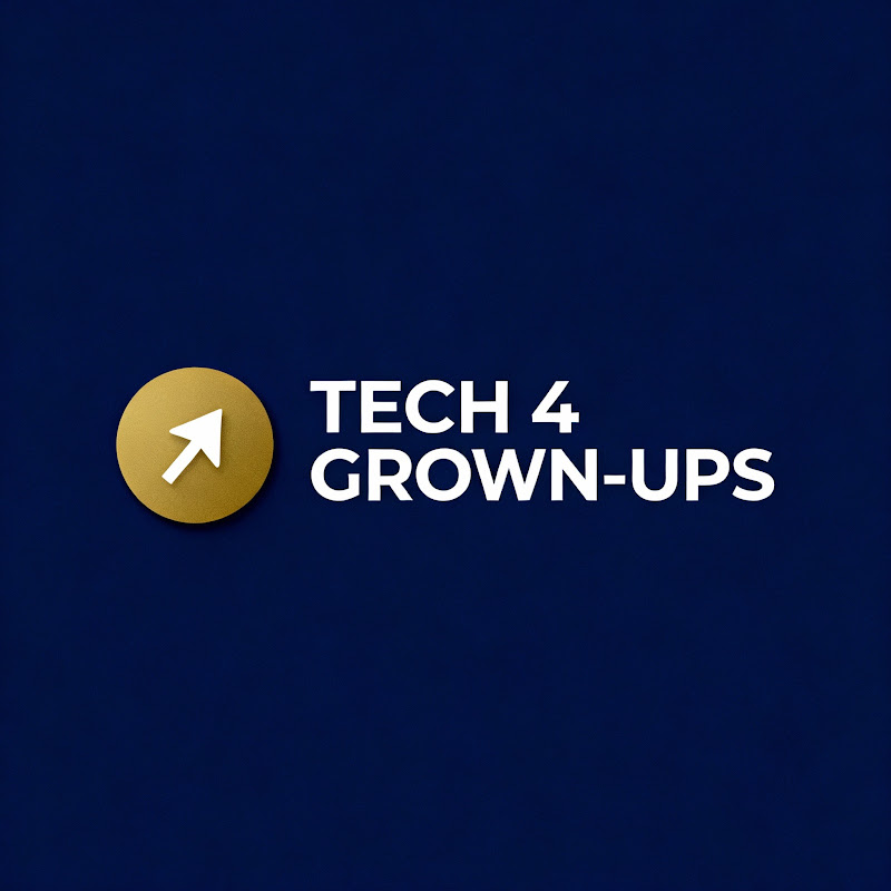 Tech 4 Grown-Ups