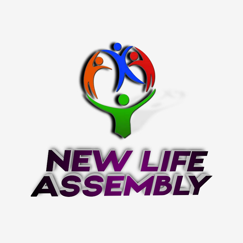 NEW LIFE ASSEMBLY
