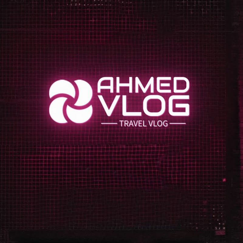 Ahmed Vlog