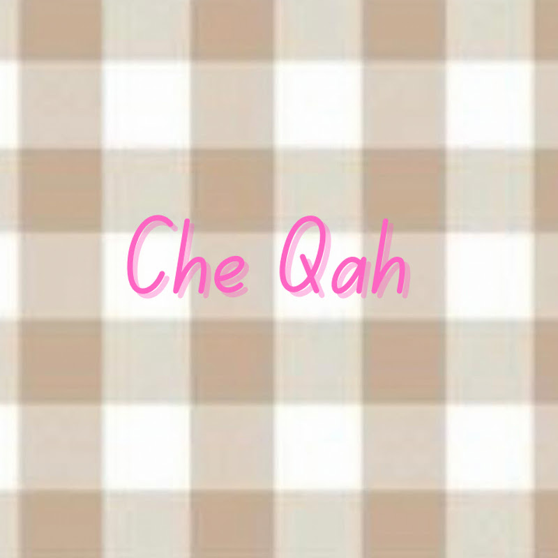 Che Qah
