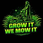 Grow It We Mow It