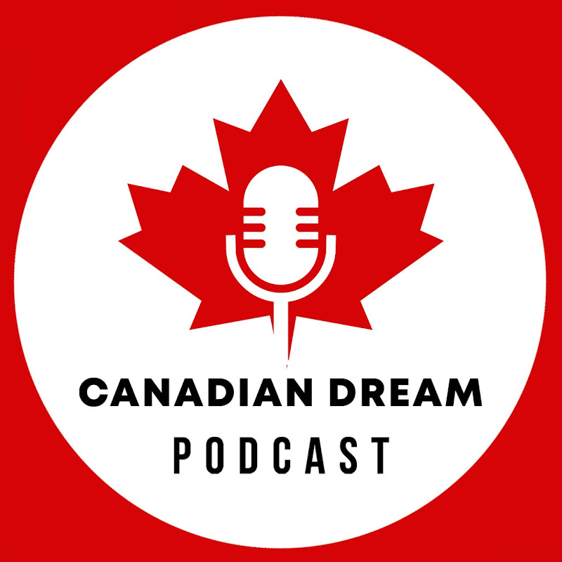 Canadian Dream Podcast