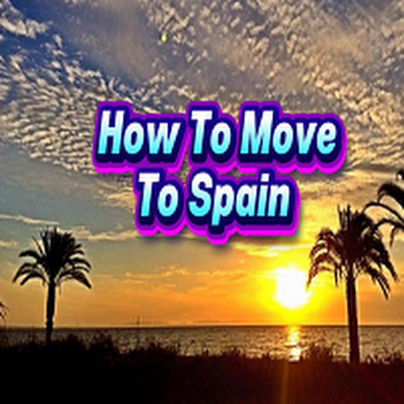 How to move to Spain help and advice 