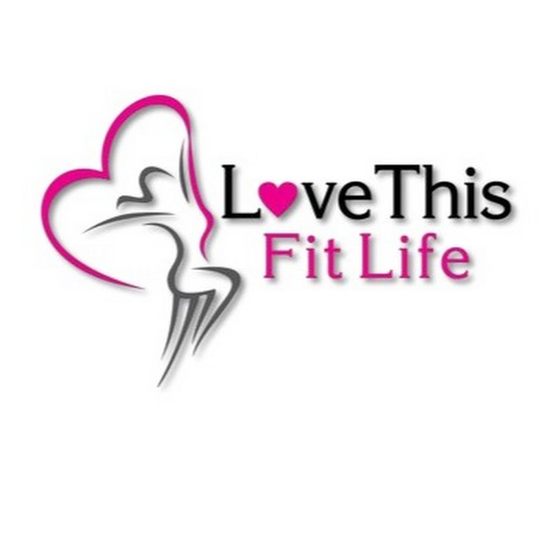 Love This Fit Life