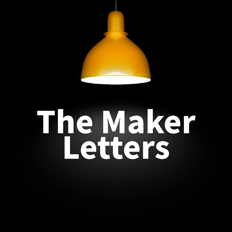The Maker Letters