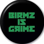 BIRMZ IS GRIME