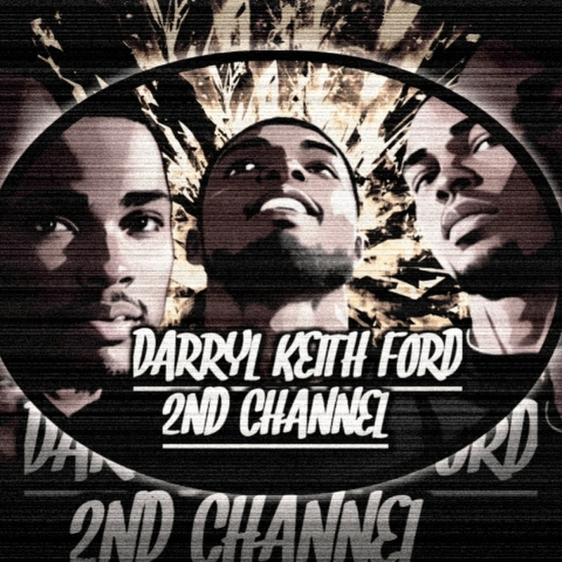 Darryl Keith Ford 2nd Channel - DarrylFord051