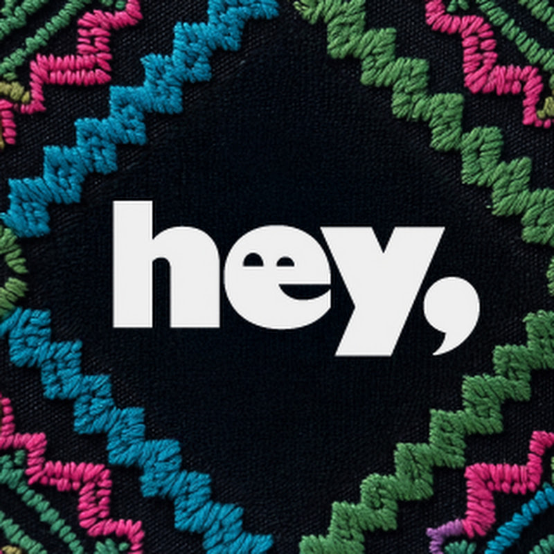 Hey