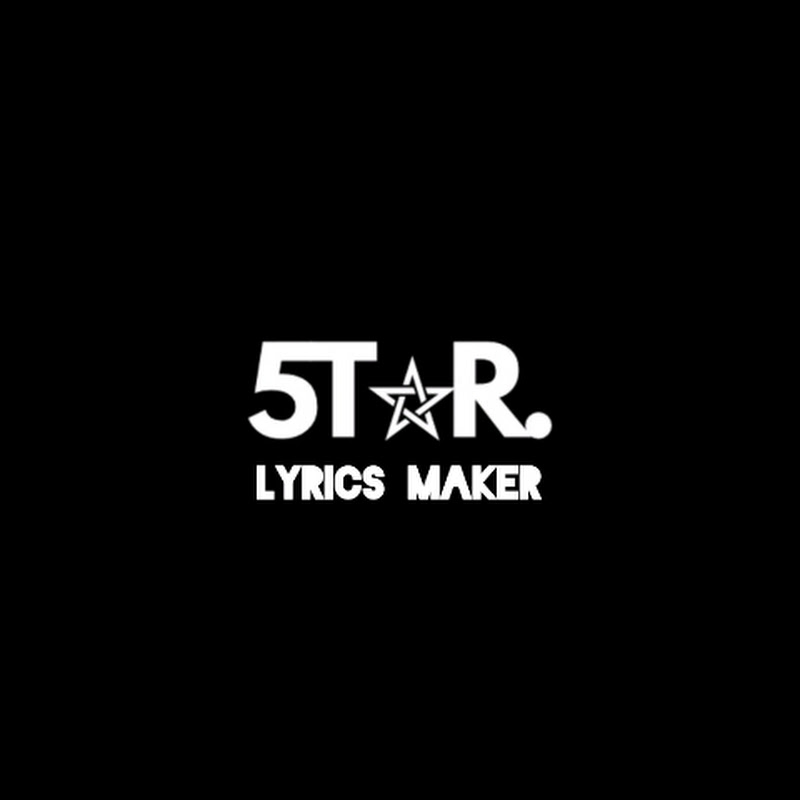 5 star lyrics maker