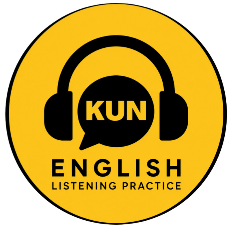 Kun - English Listening Practice