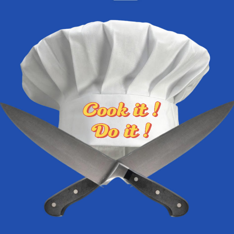 Cook it ! Do it !