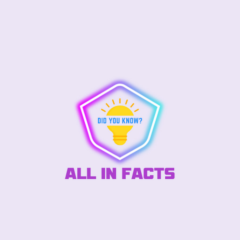All in Facts