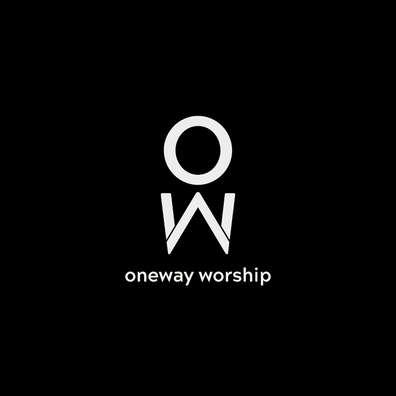 Oneway Worship 一路敬拜