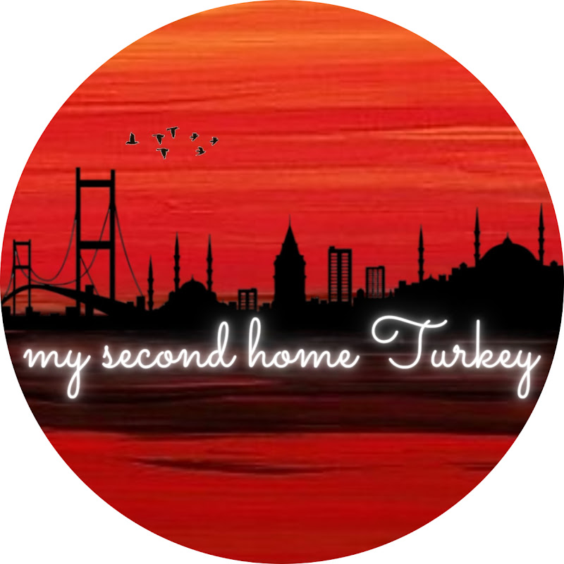 MY SECOND HOME TURKEY