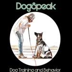 DogSpeak Dog Training and Behavior aka All Gods Creature’s