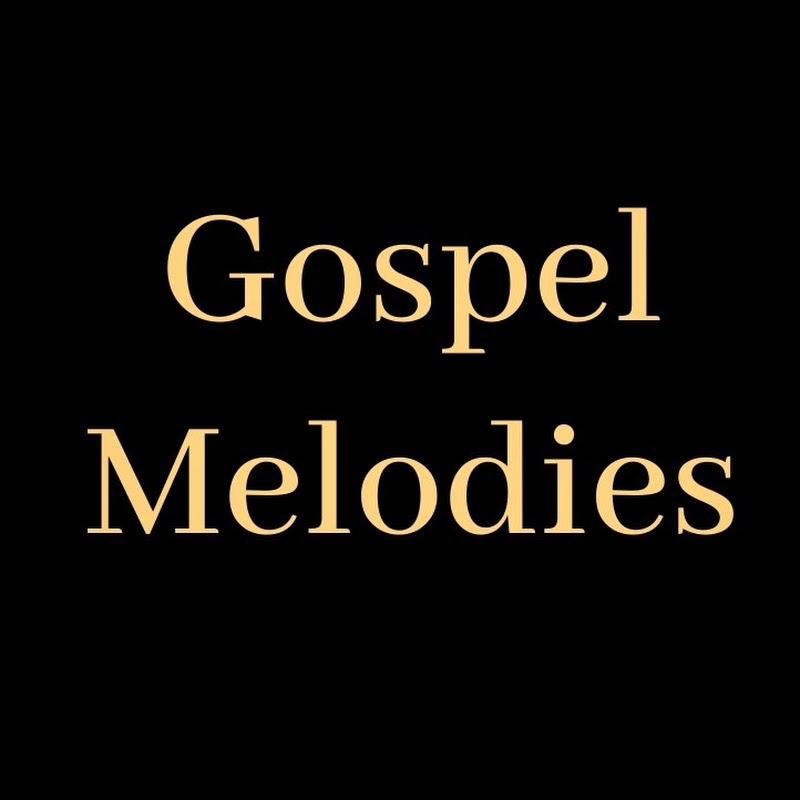 Gospel Melodies