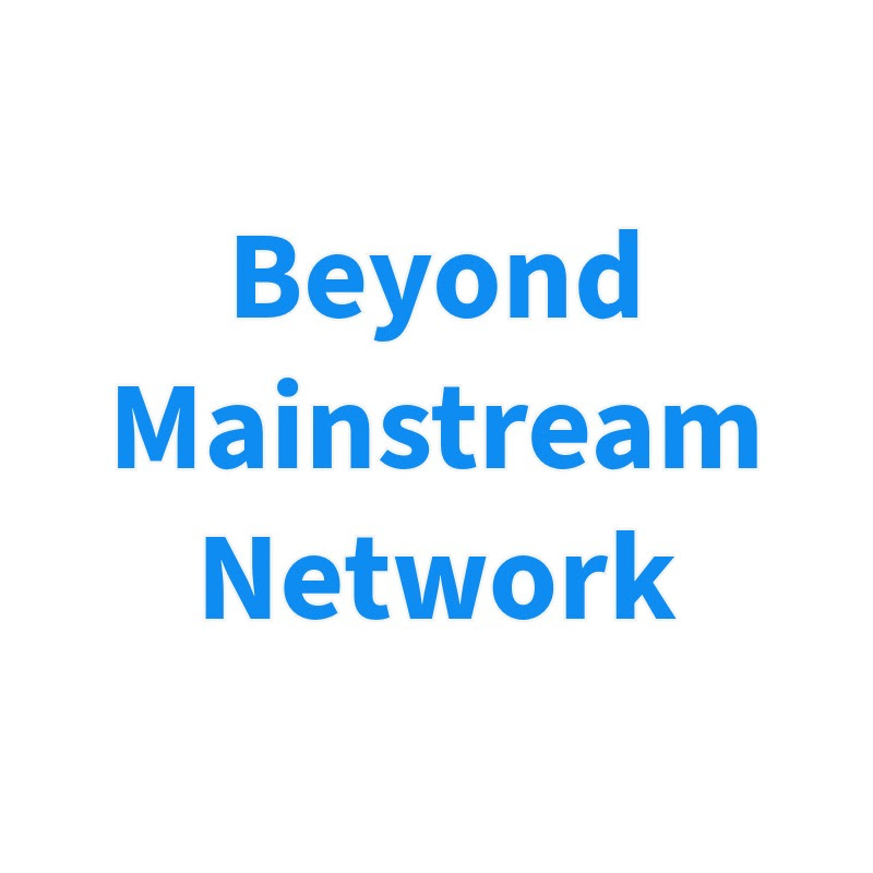 Beyond Mainstream Network
