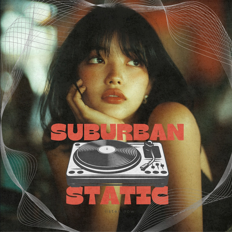 Suburban Static
