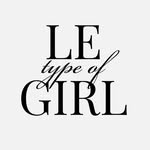 Le type of Girl