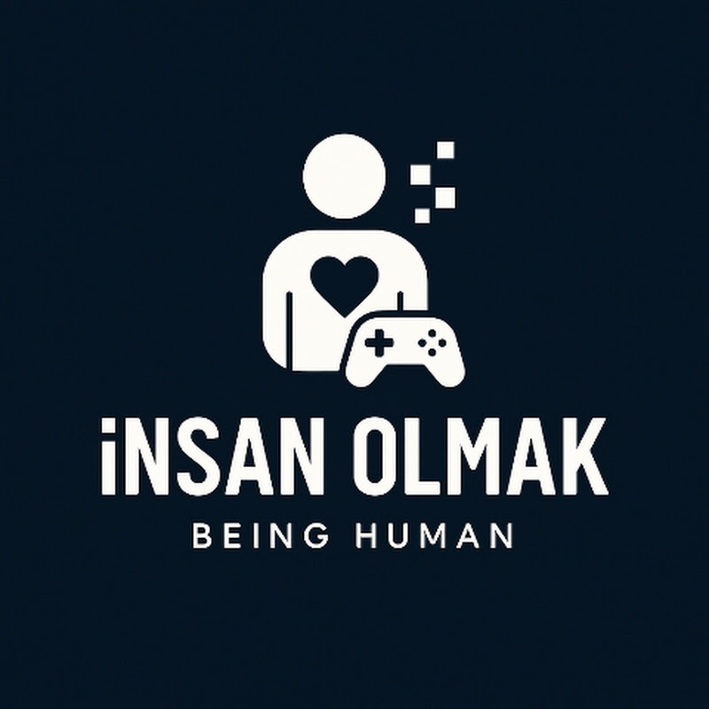 İNSAN OLMAK