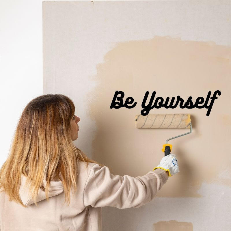 Be Yourself