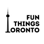 Fun Things Toronto - To Do and See!