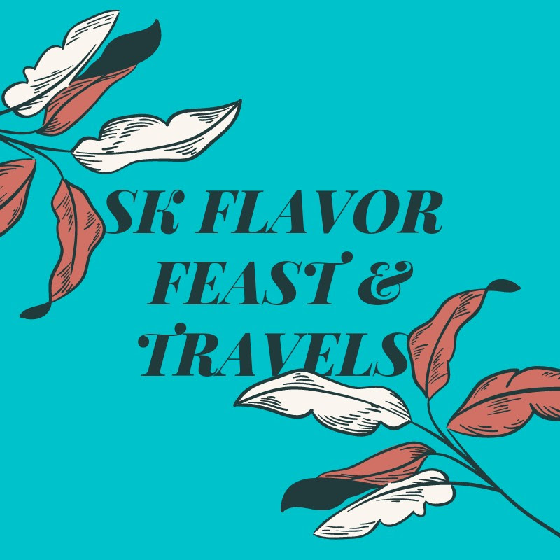 SK Flavor Feast & Travels