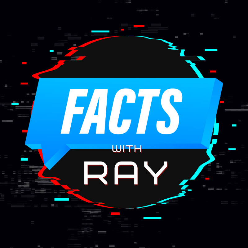 Facts with Ray