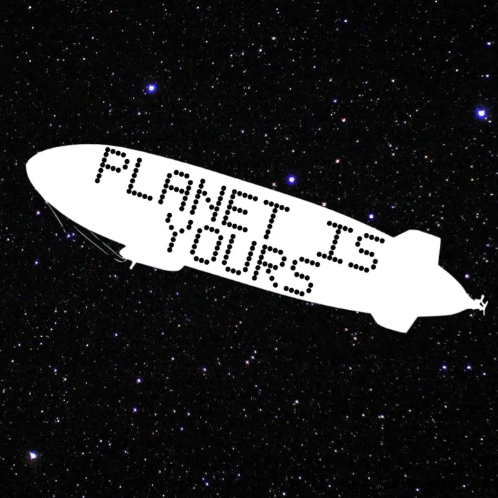 Planet is Yours