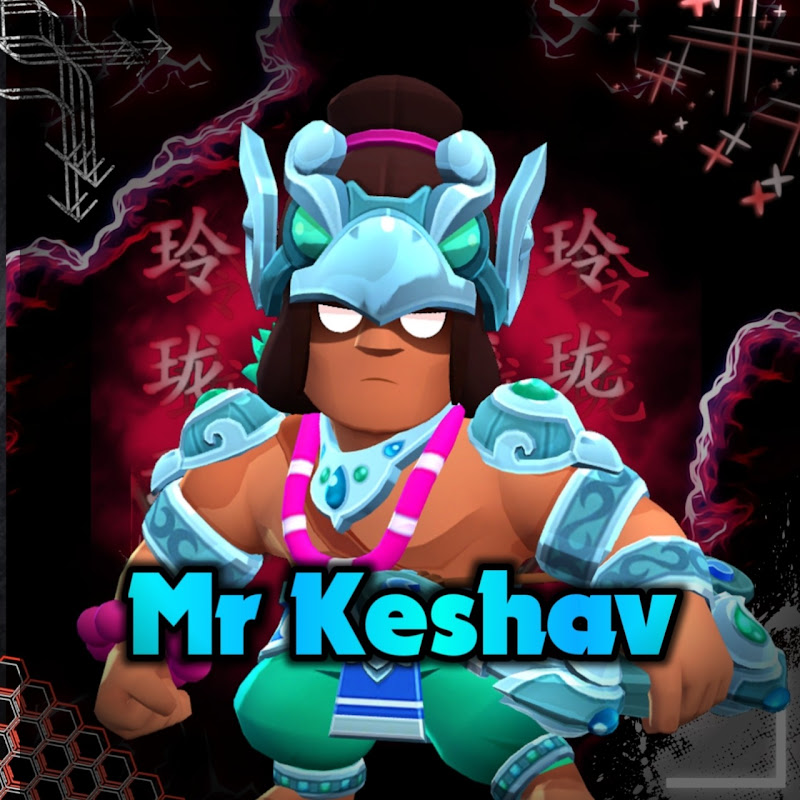 Mr Keshav - Brawl Stars 