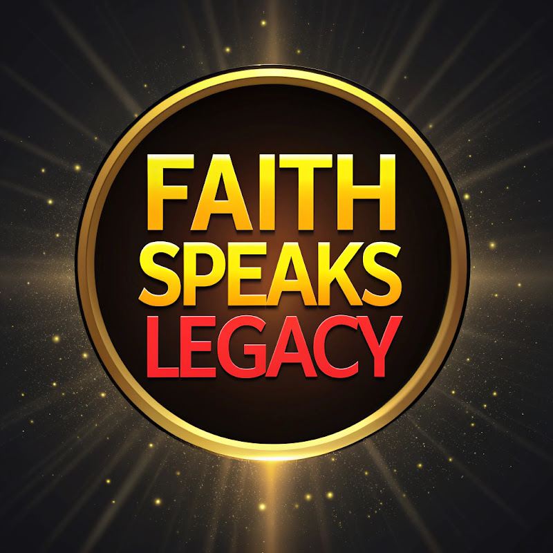 FAITH SPEAKS LEGACY