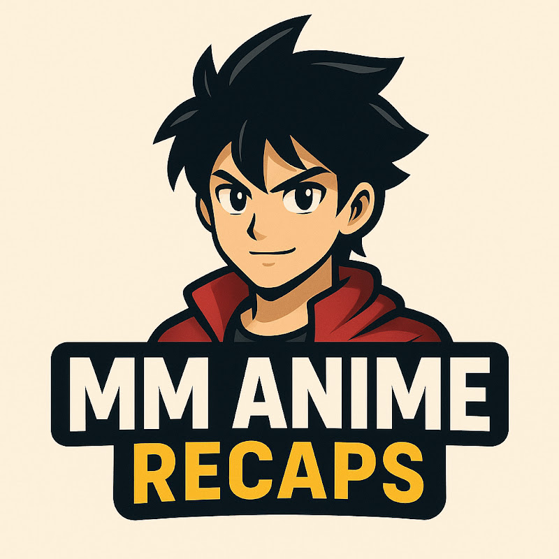 MM Anime Recap