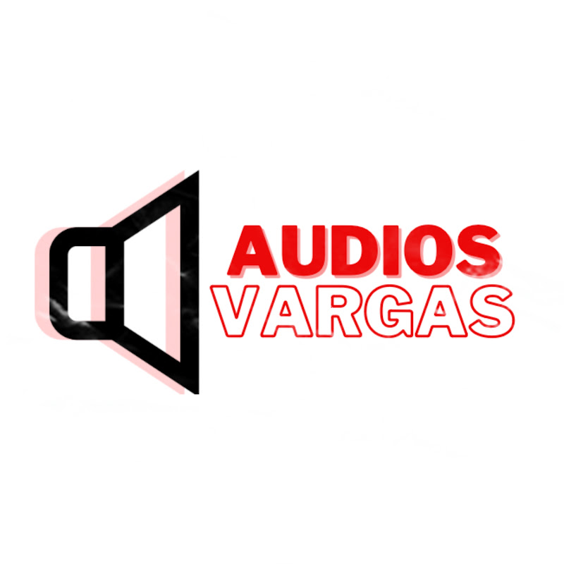 Audios Vargas
