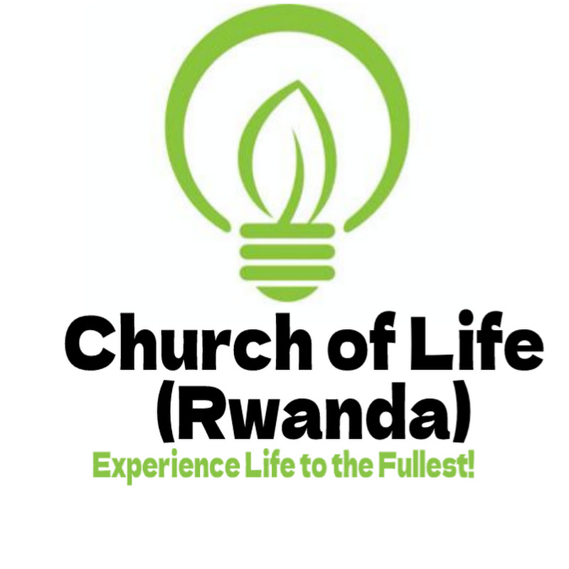 CHURCH OF LIFE  RWANDA