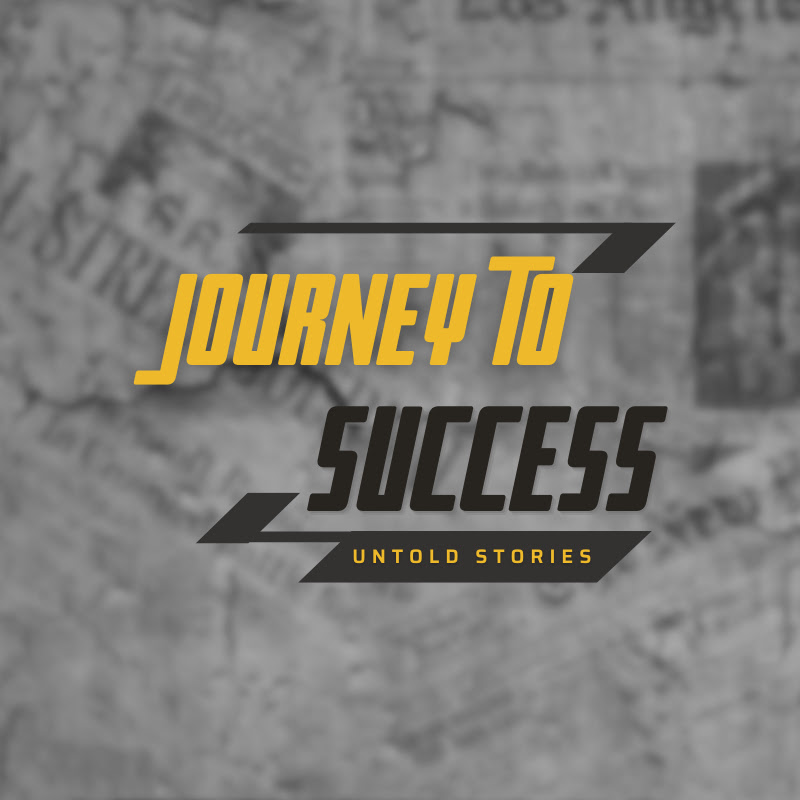 Journey to Success: Untold Stories