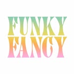 FUNKY & FANCY