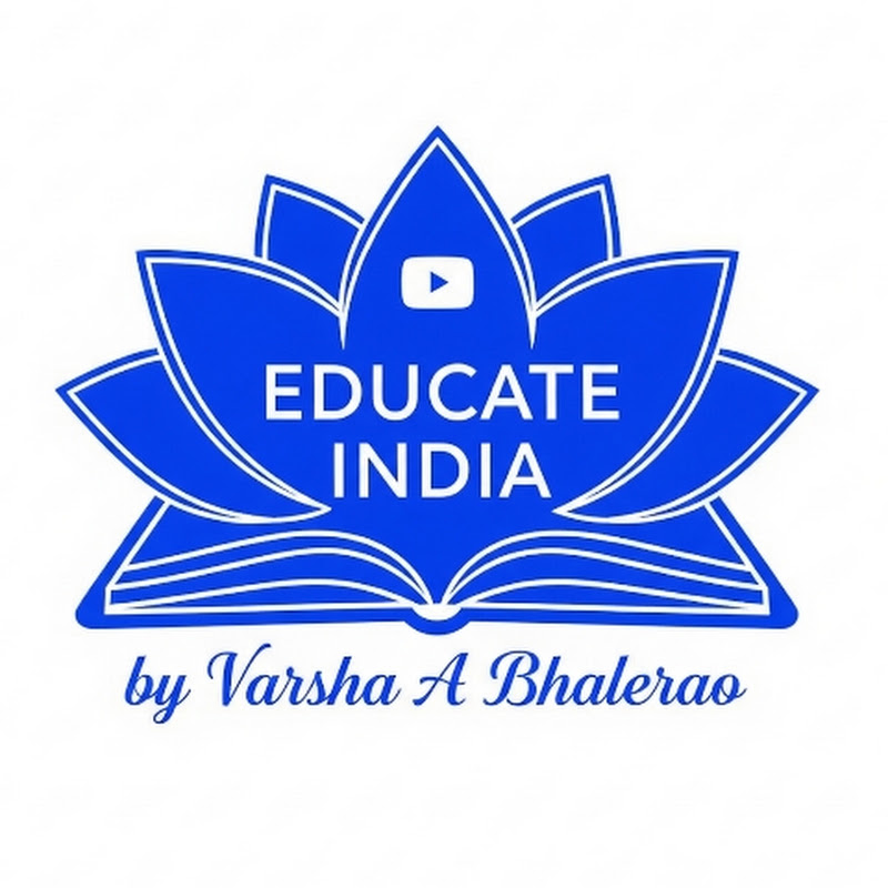 Educate India - Varsha A Bhalerao. 